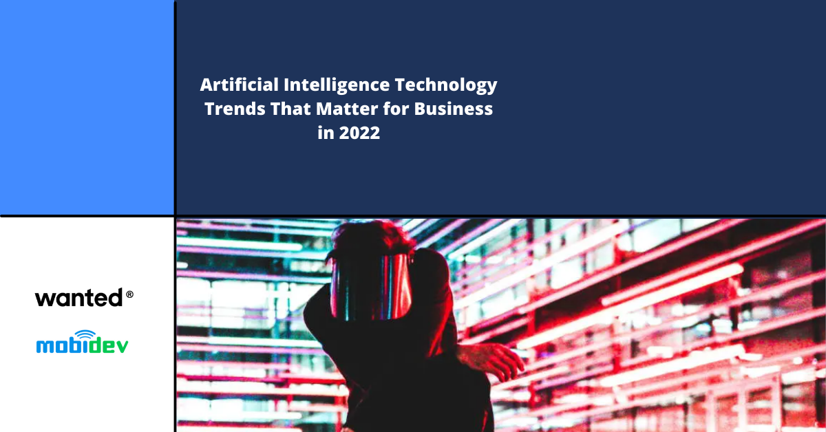 Artificial Intelligence Technology Trends That Matter for Business in ...