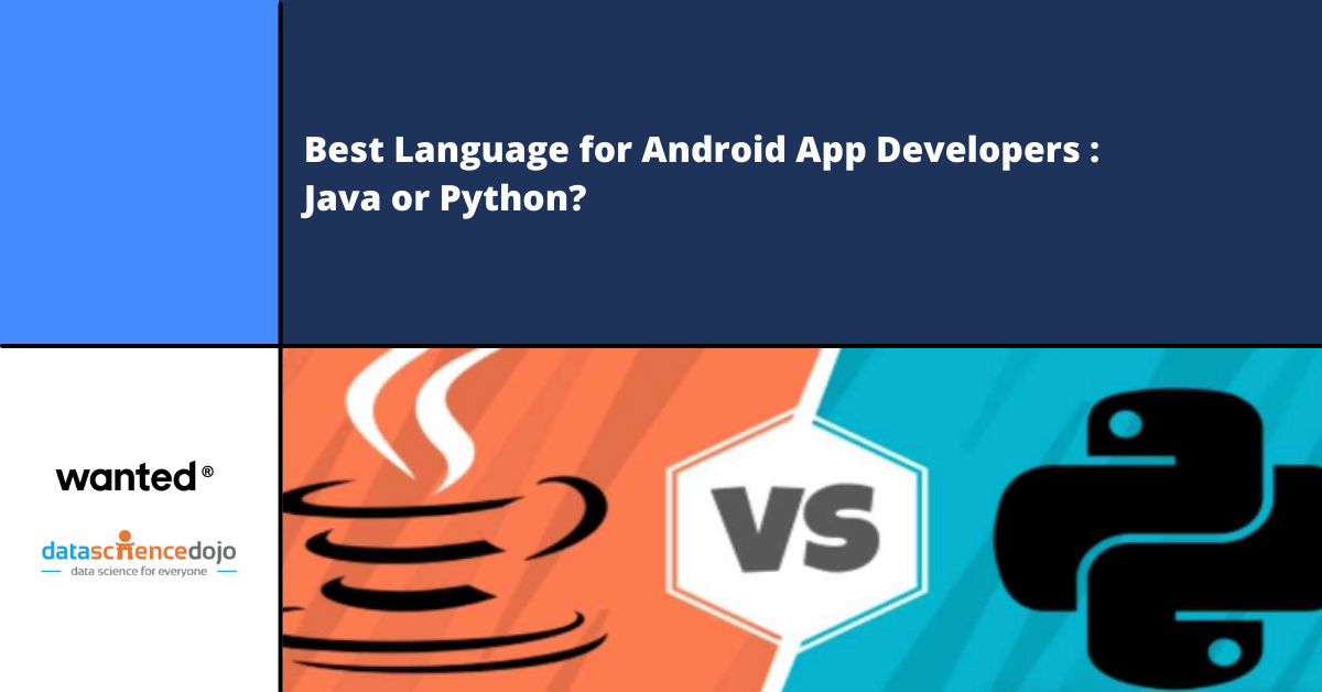 Best Language for Android App Developers : Java or Python? | 원티드